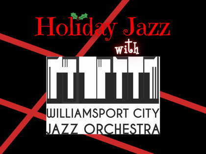 Williamsport City Jazz Orchestra, Holiday Jazz Concert