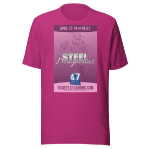 Steel Magnolias Official Shirt – CTL Season 47