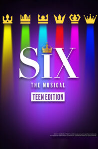 Read more about the article 11 SIX The Musical Teen Edition