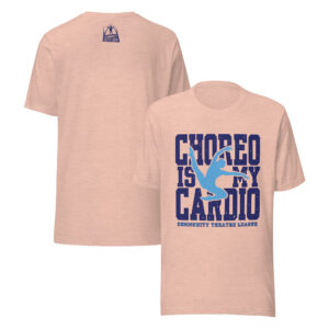 Choreo Is My Cardio  T-shirt